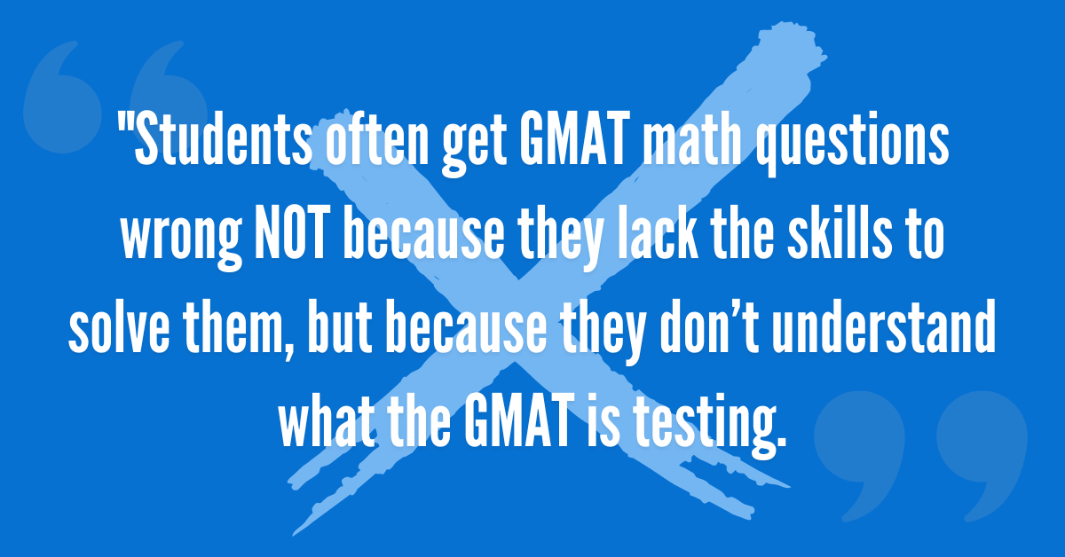 Understand what the GMAT is testing